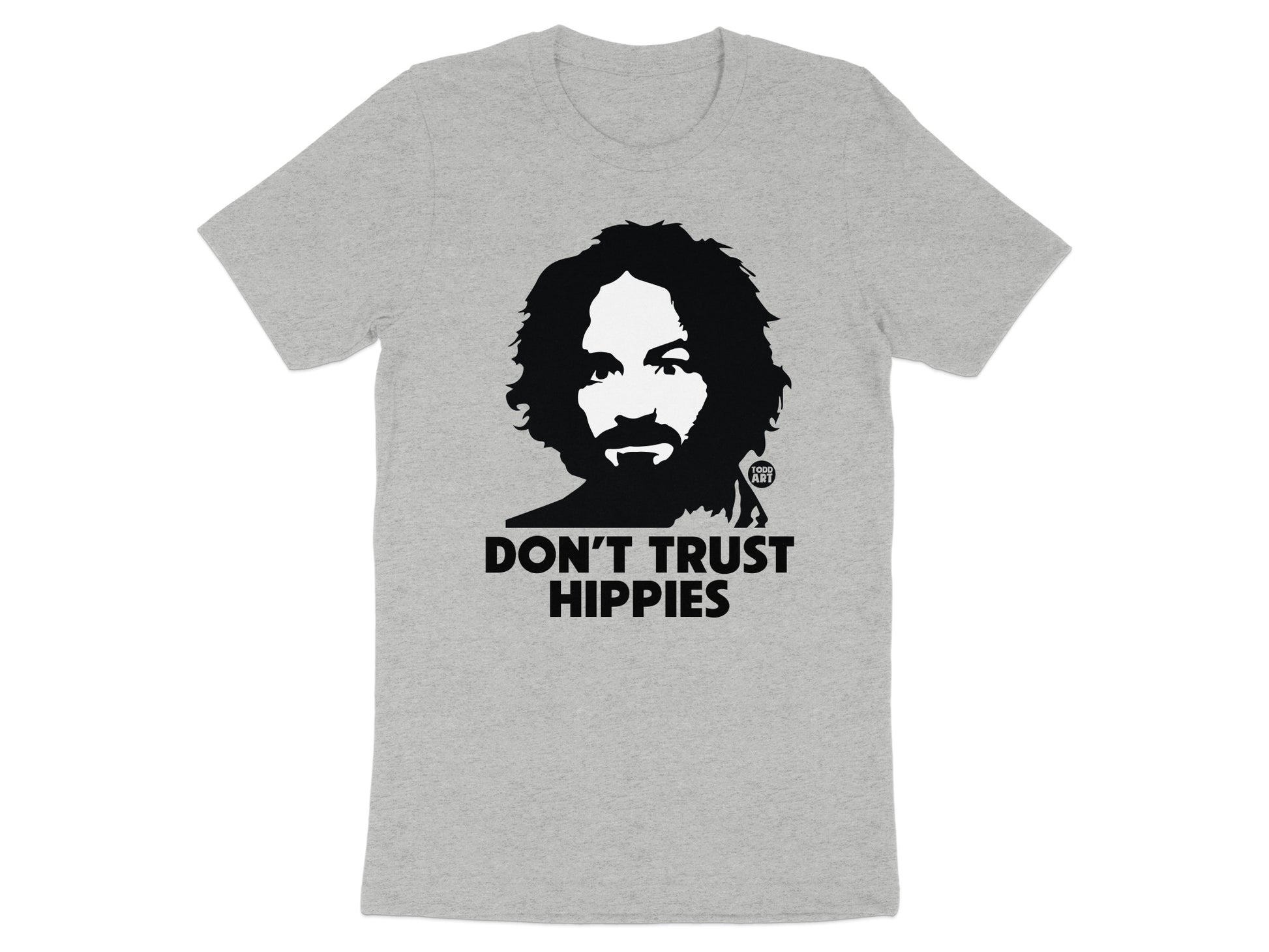 Don't Trust Hippies Graphic Tee Shirt Iconic Design