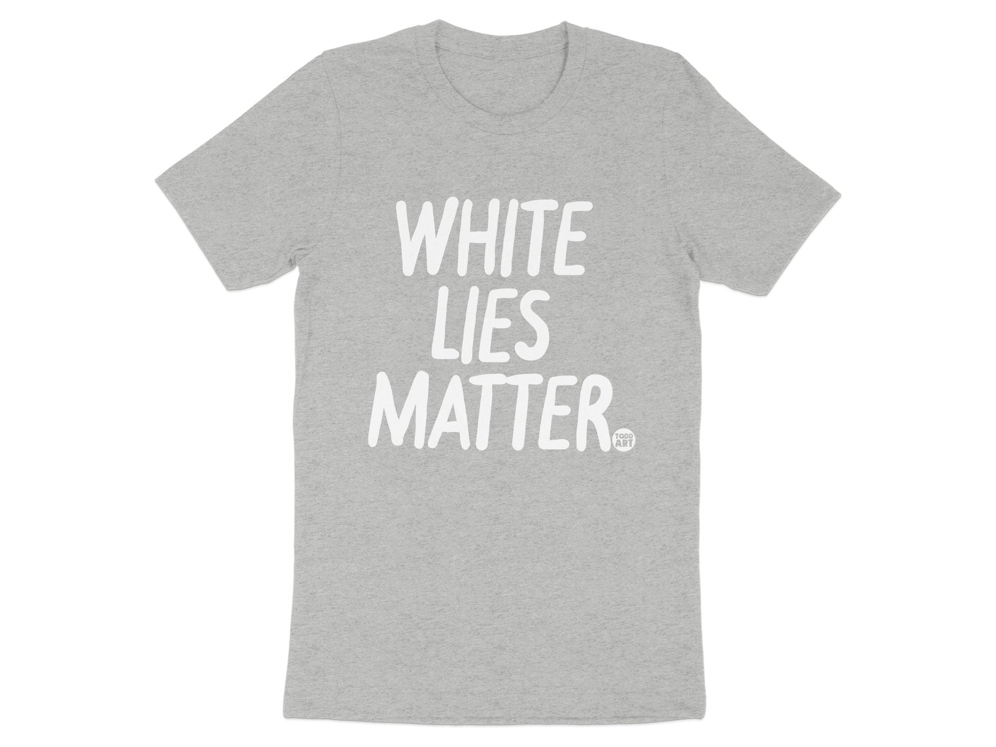WHITE LIES MATTER Graphic Statement Tee product type