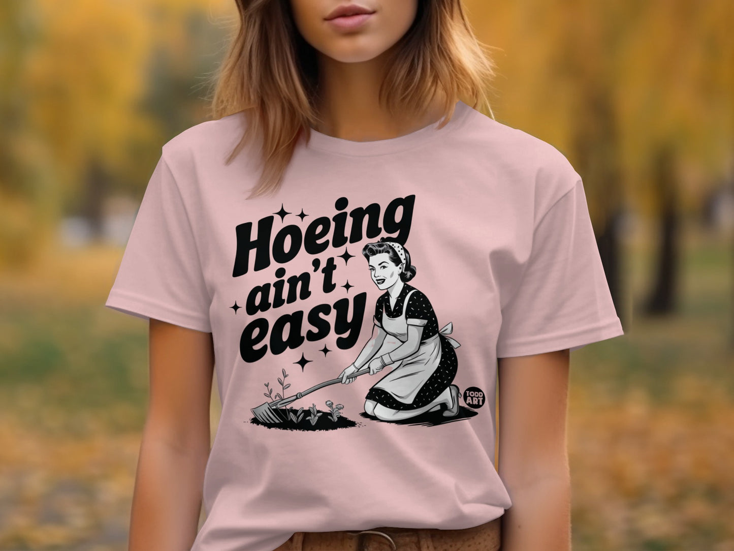 Hoeing ain't easy graphic tee