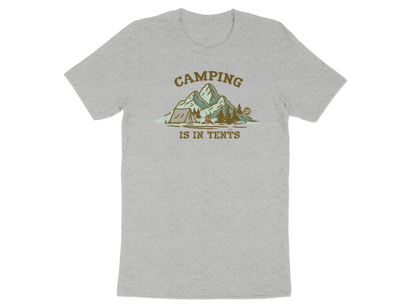 Camping Is In Tents Graphic T-shirt product