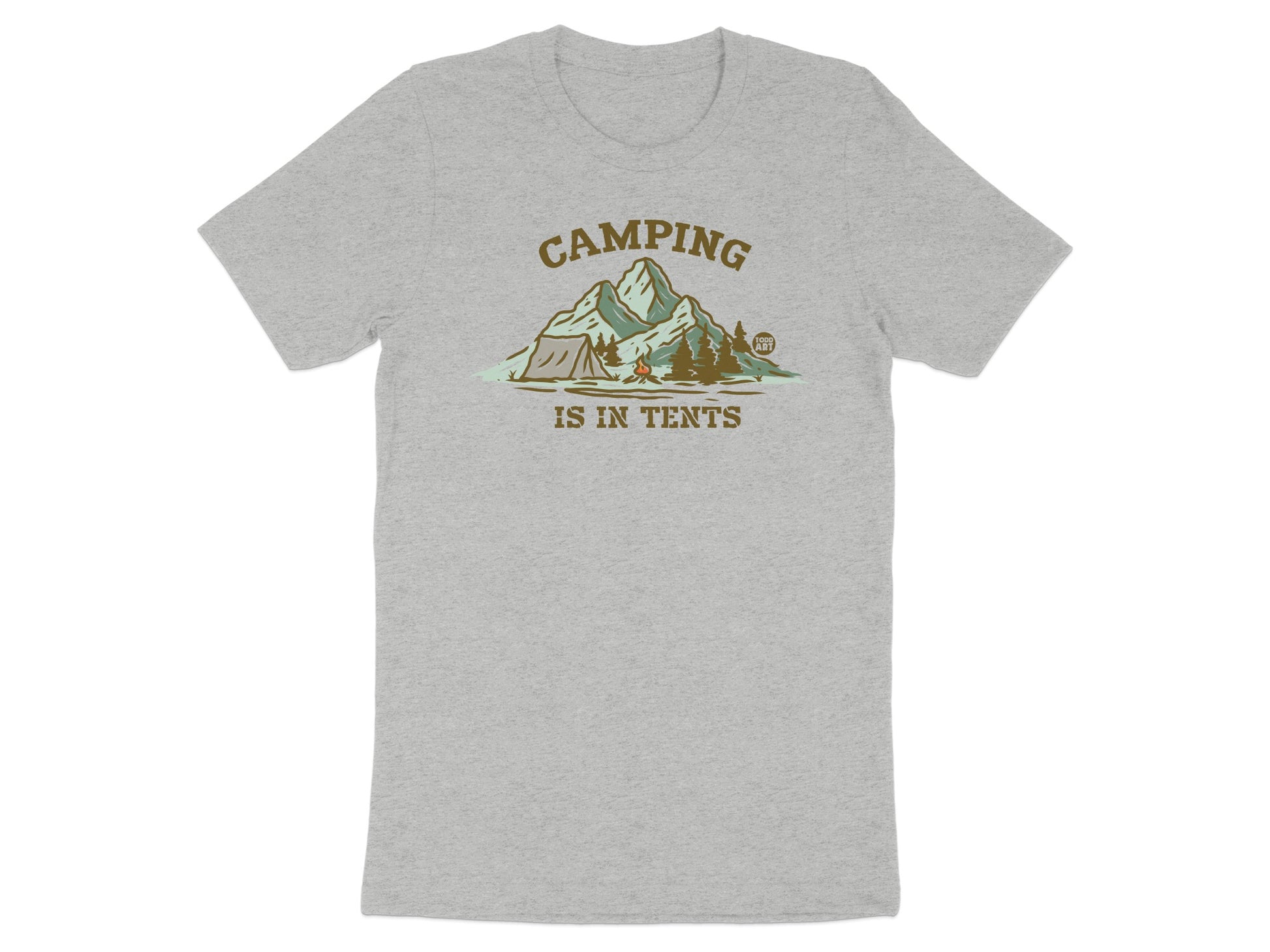 Camping Is In Tents Graphic T-shirt product