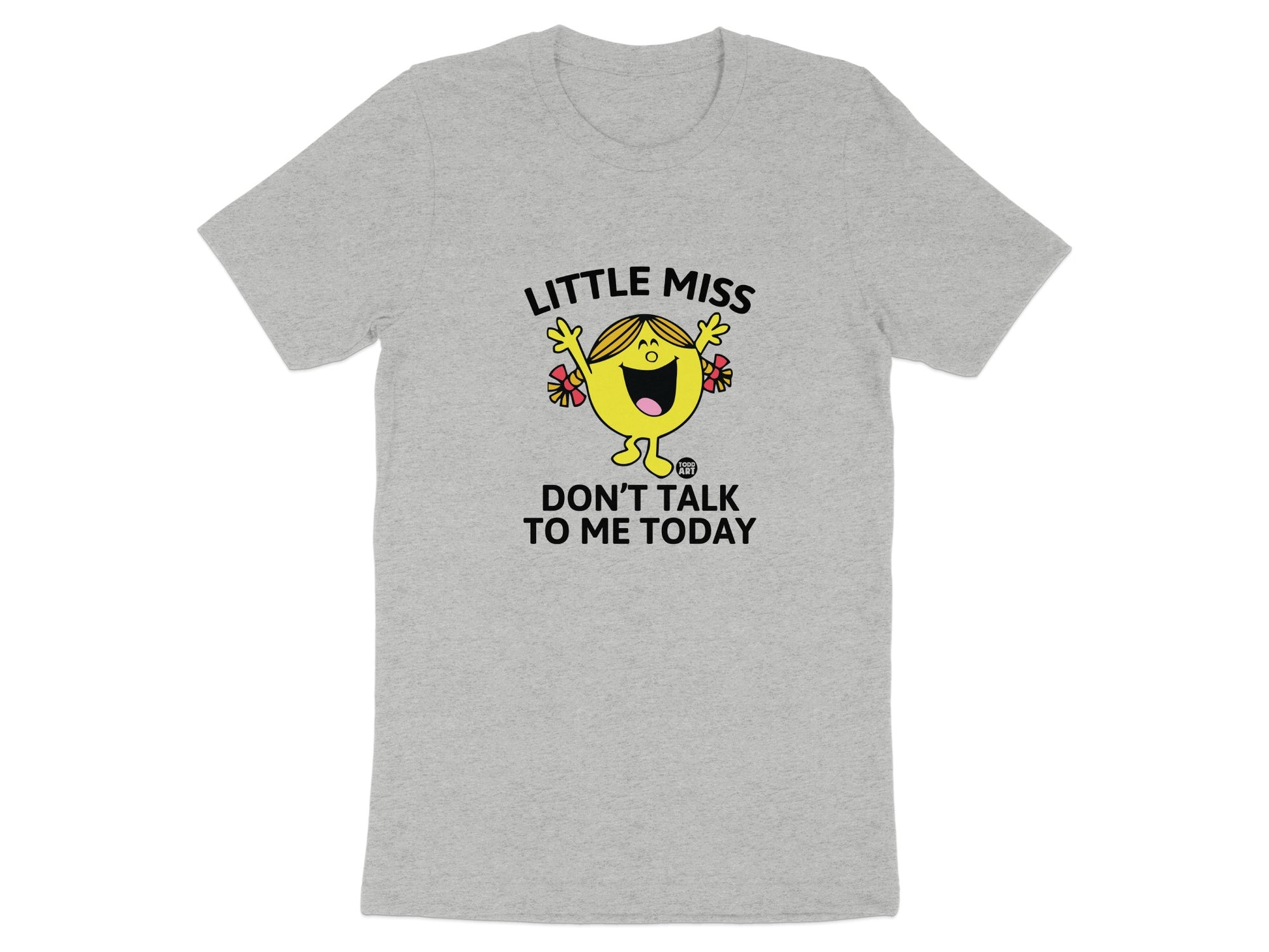 Little Miss Don't Talk To Me Today T-Shirt