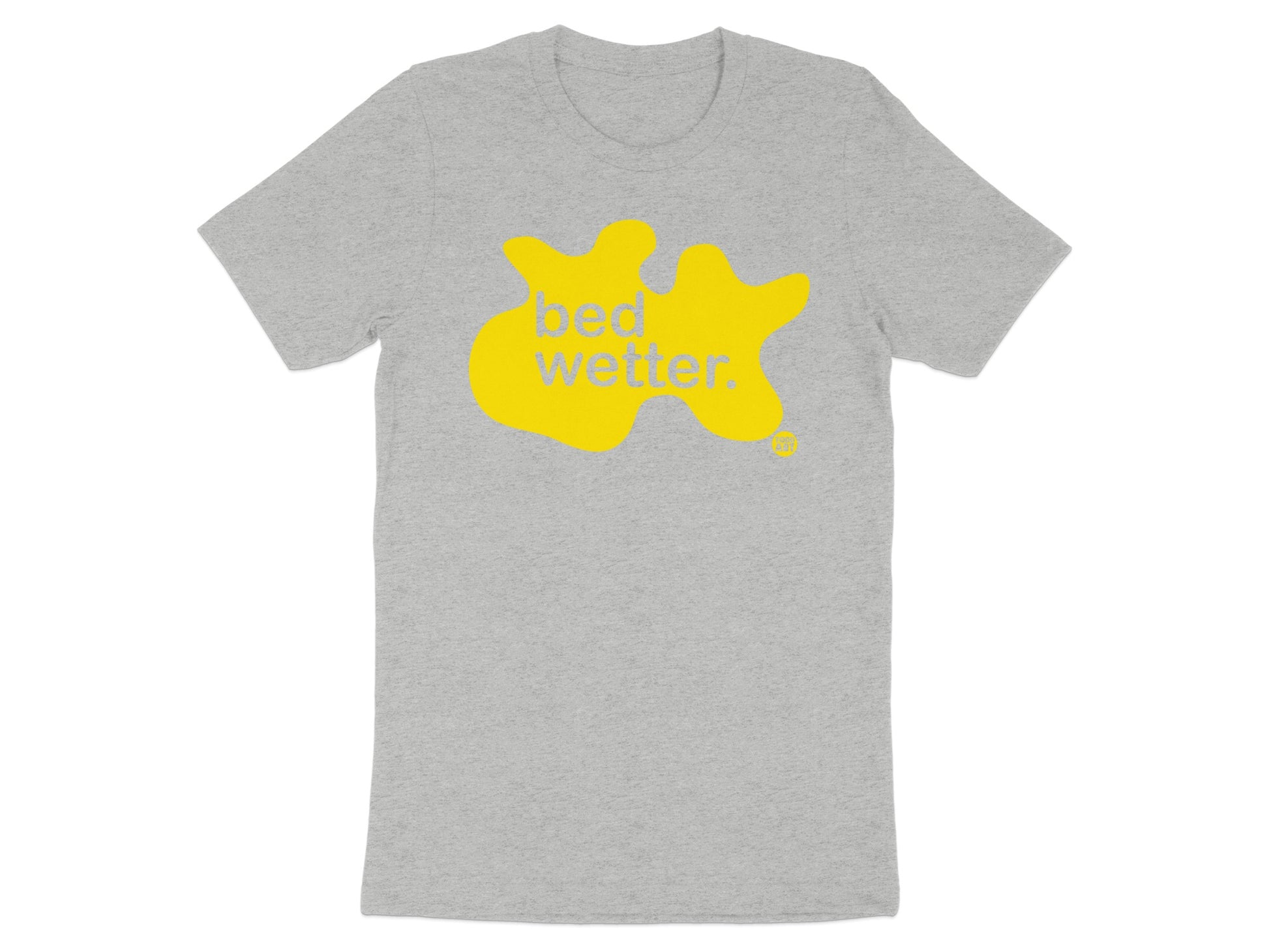 Bed Wetter Graphic Statement Fashionable Apparel