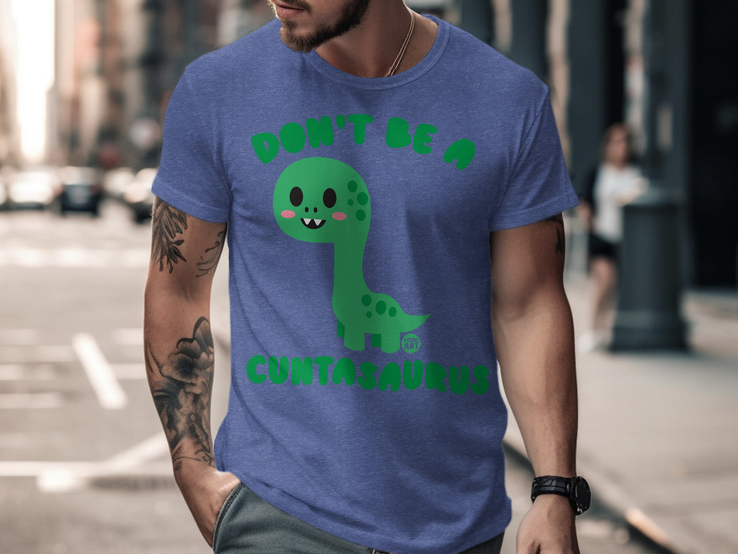 Don't Be A Cuntasaurus Funny Dinosaur T Shirt product type