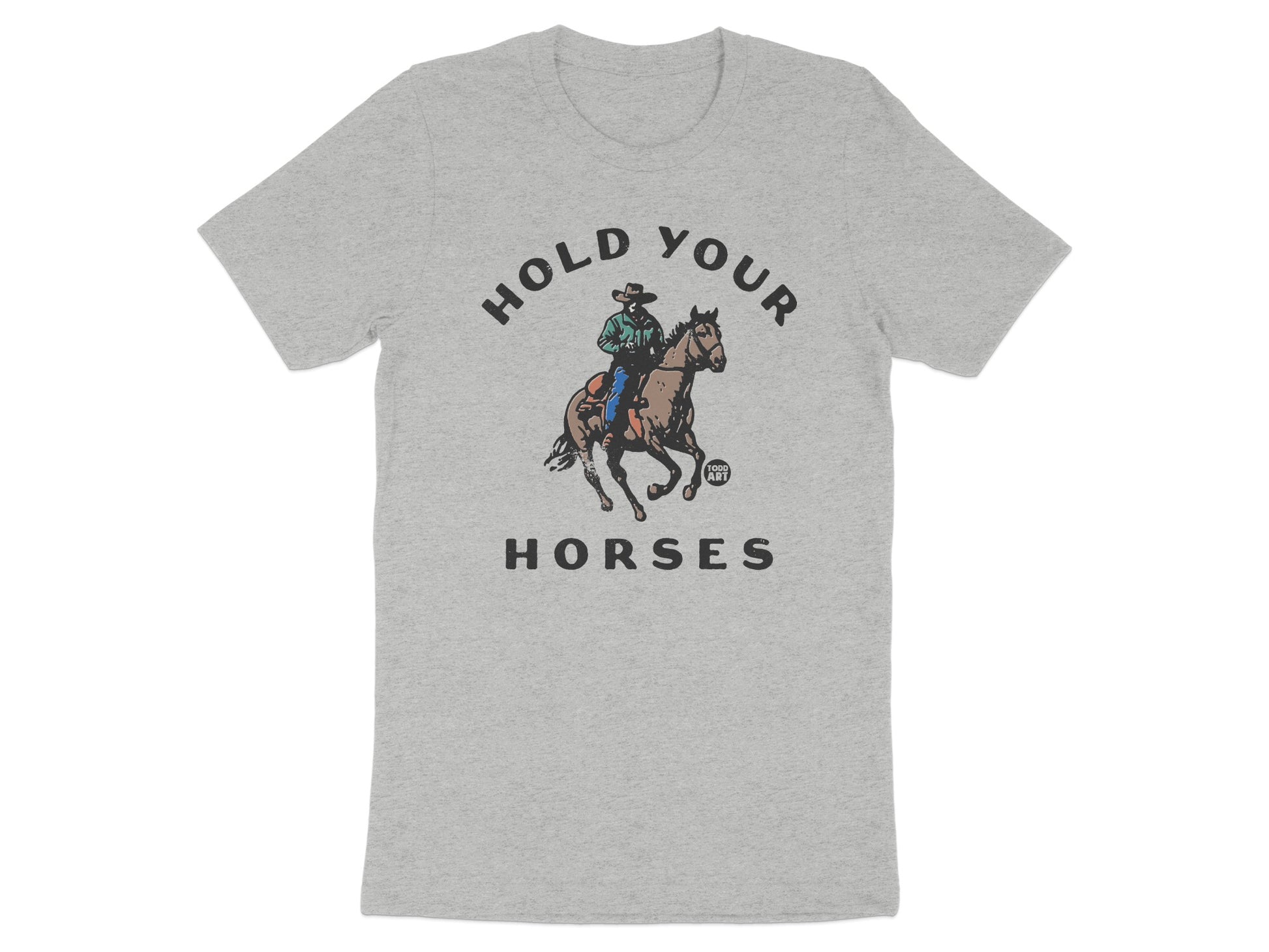 Hold Your Horses Graphic Print T-Shirt product
