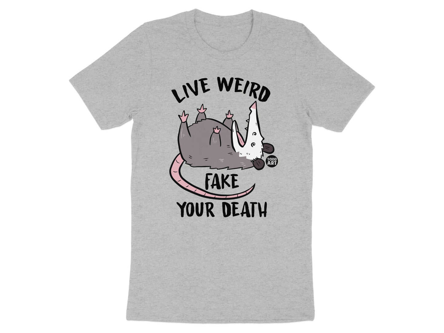 Live Weird Fake Your Death Graphic T-shirt