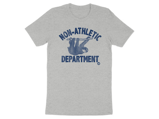 Humorous Non-Athletic Department Sloth T-Shirt