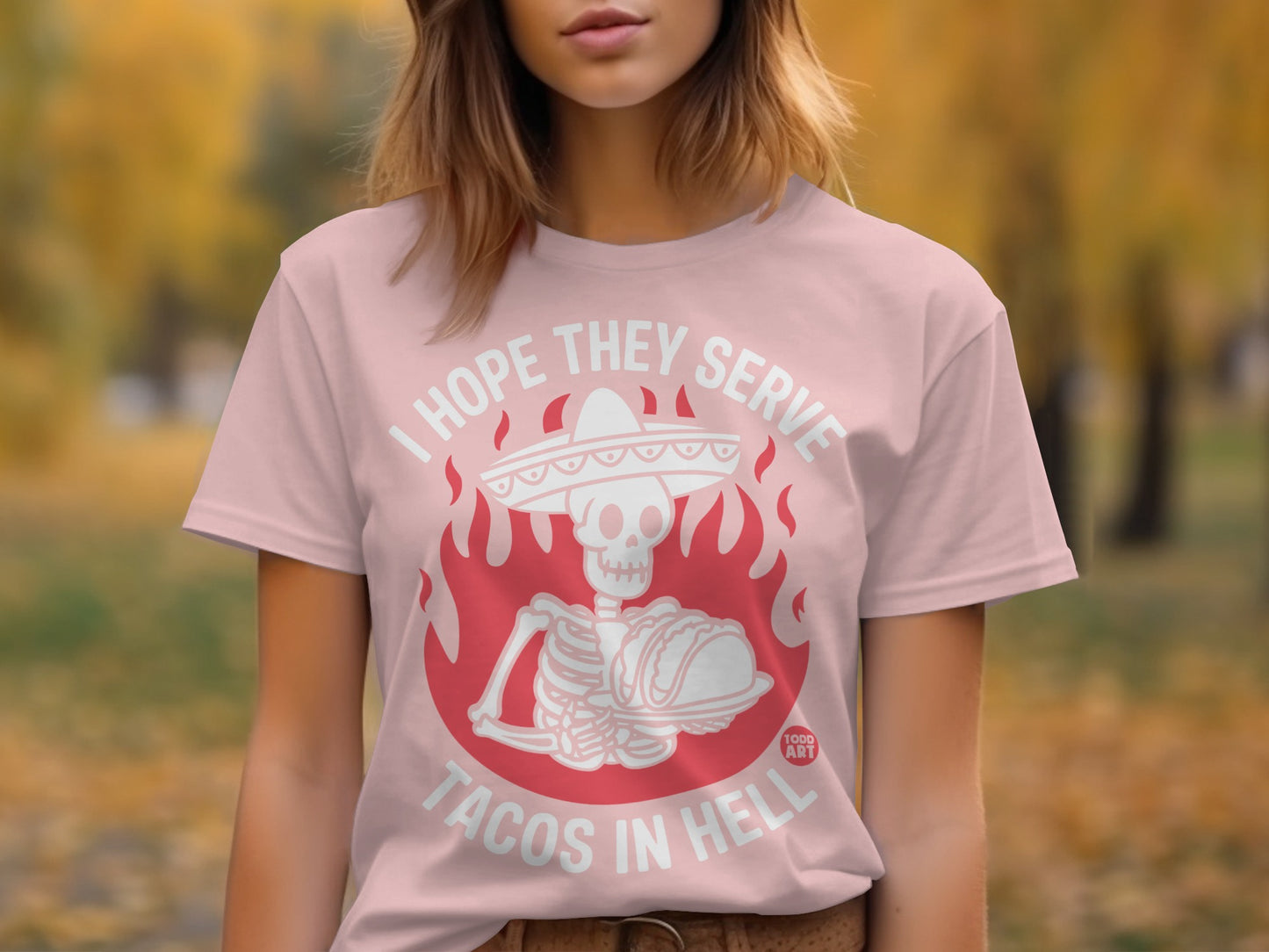 I Hope They Serve Tacos In Hell Graphic T-Shirt product