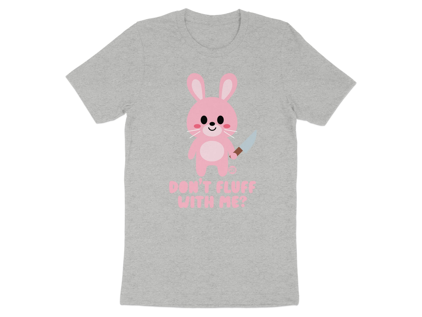 Pink Bunny Don't Fluff With Me Tee Shirt product