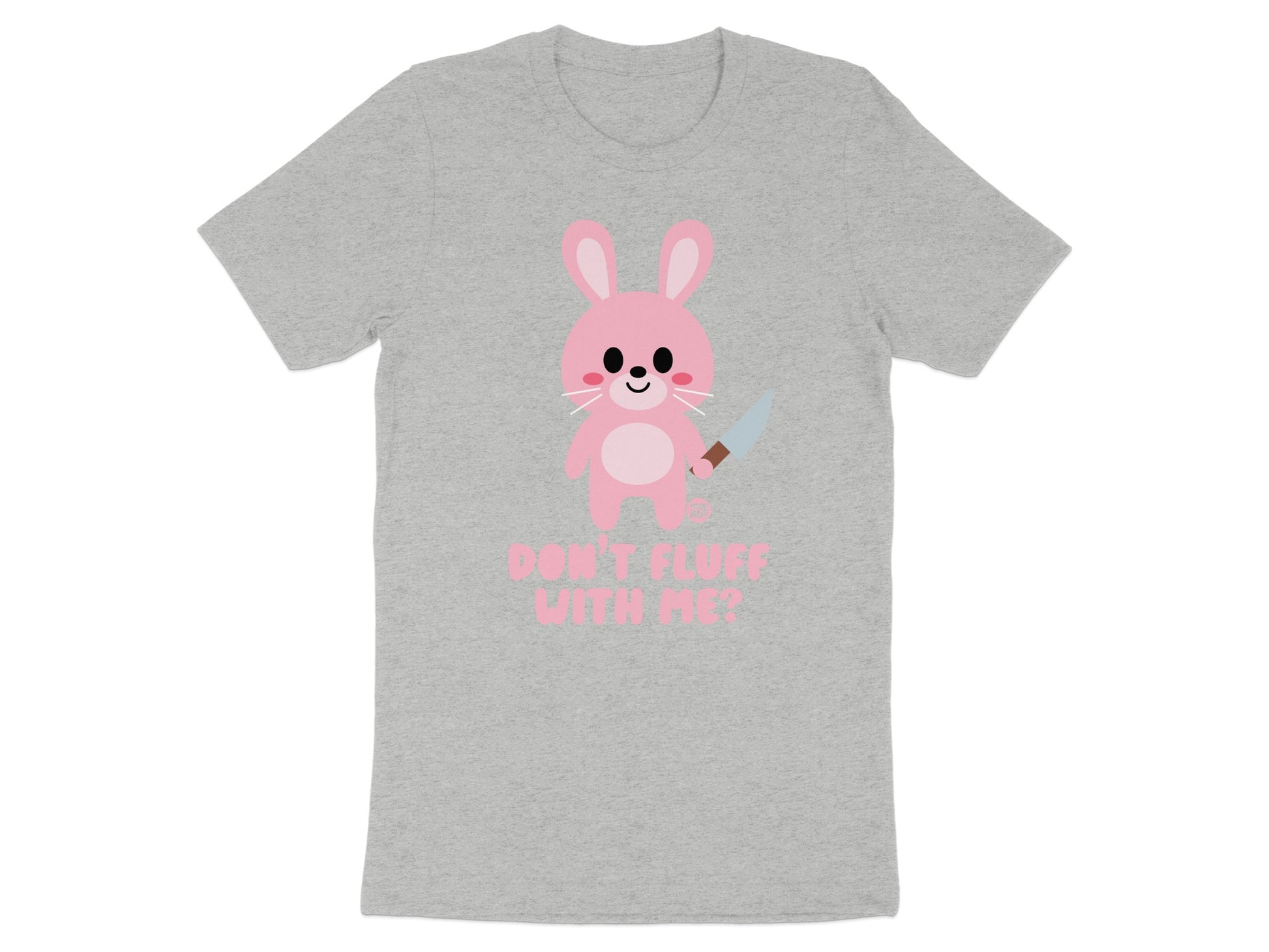 Pink Bunny Don't Fluff With Me Tee Shirt product
