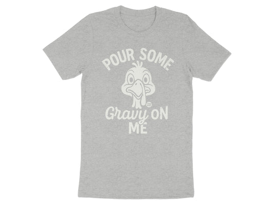 Pour Some Gravy On Me Graphic Tee product