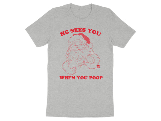 He Sees You When You Poop Santa Claus Shirt product type