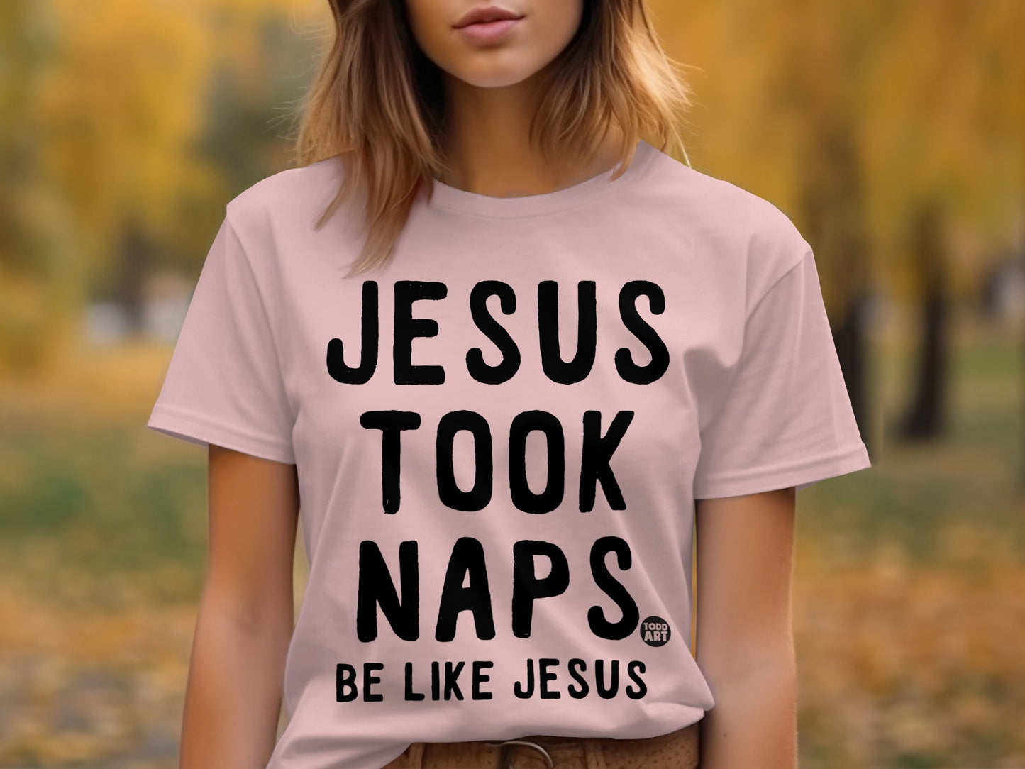 Jesus Took Naps Be Like Jesus T-shirt product