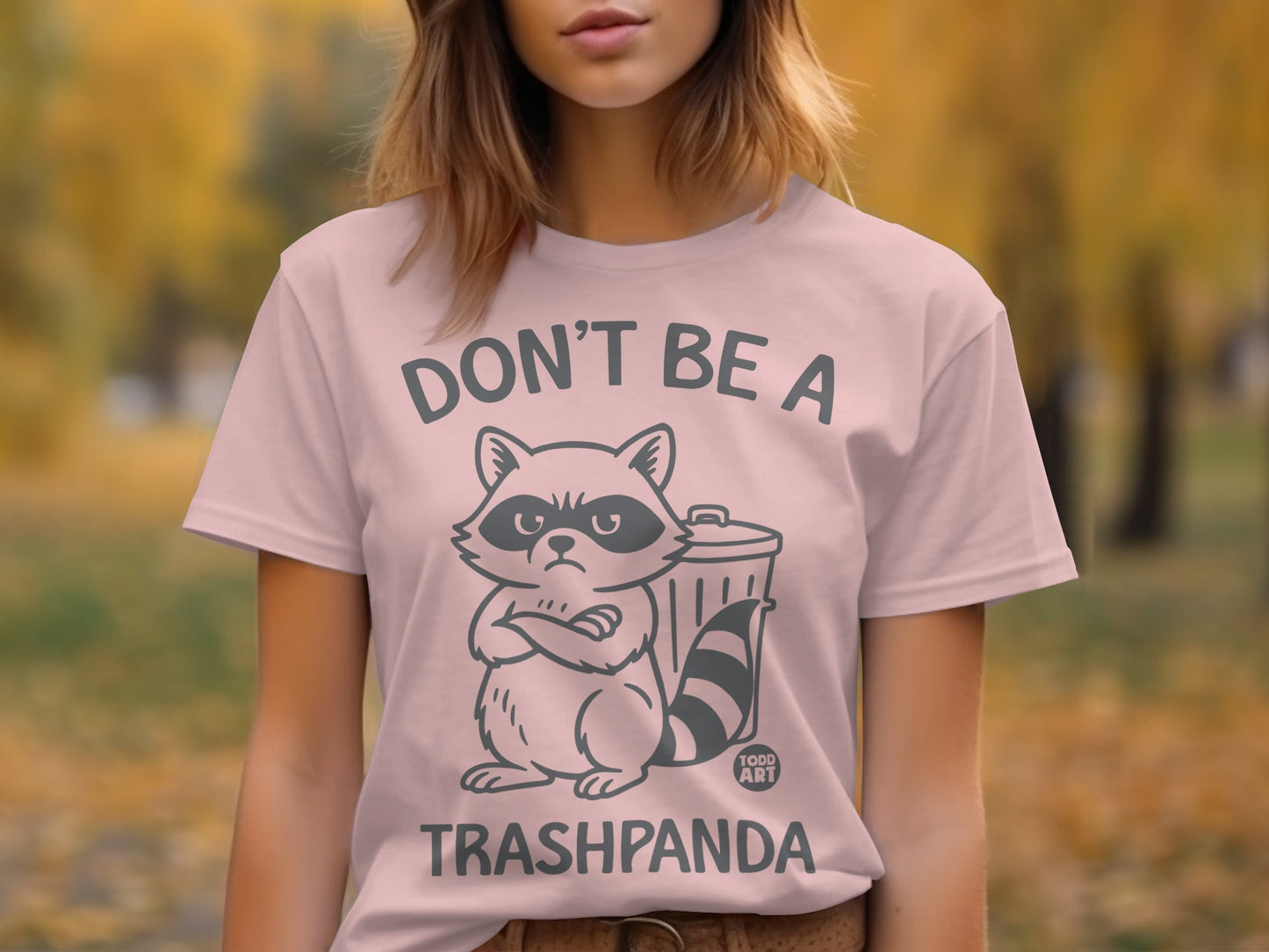 Don't Be a Trashpanda Graphic T-Shirt