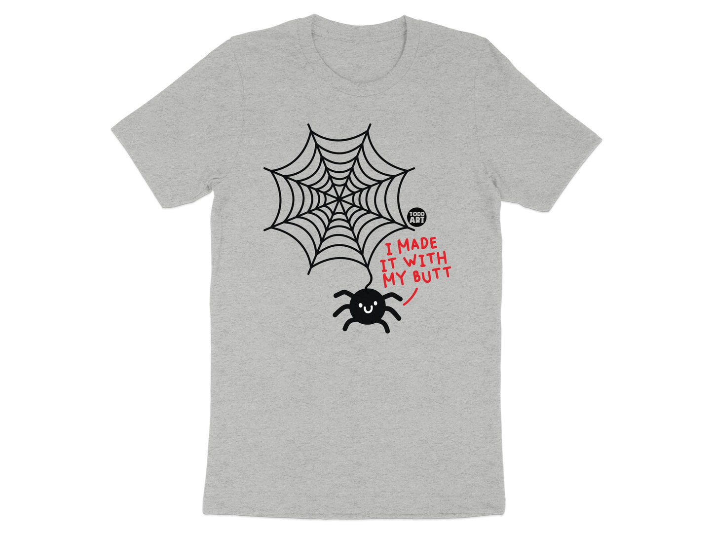 I Made It With My Butt Spider Web Graphic T Shirt product